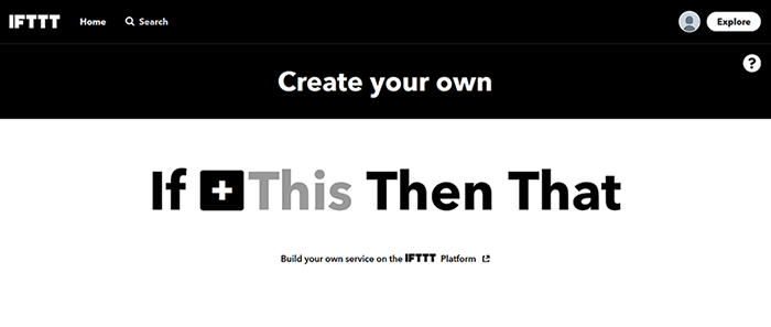 IFTTT: Create If This Then That