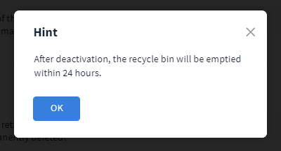 Hint when deactivating the recycle bin