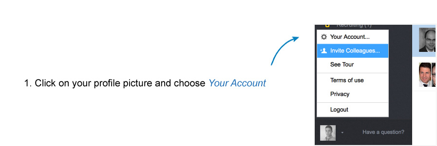 Click on your profile picture and choose 'Your Account'.